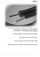 PISCO COILED TUBING CATALOG COILED TUBING SERIES: SPIRAL COIL TUBING FOR GENERAL PNEUMATIC PIPING